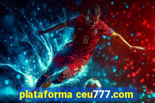 plataforma ceu777.com